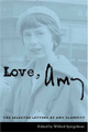 Love, Amy : The Selected Letters of Amy Clampitt (N/A)