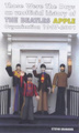 Those Were the Days: An Unofficial History of the Beatles Apple Organization 1967-2002