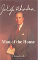 John J. Rhodes: Man Of The House