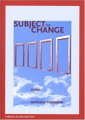 Subject to Change (New Issues Poetry & Prose)