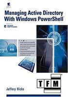 Managing Active Directory with Windows PowerShell: TFM