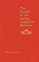 The Gospel of the Flying Spaghetti Monster