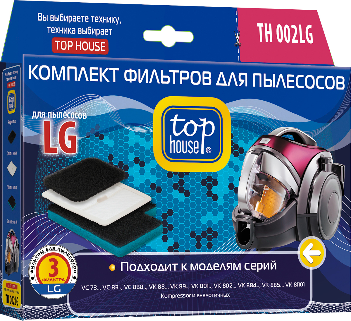 Top House TH 002LG комплект фильтров для пылесосов LG, 3 шт392807 Top House TH 002LG комплект фильтров для пылесосов LG, 3 шт392807Top House TH 002LG комплект фильтров для пылесосов LG. Моющиеся фильтры TOP HOUSE задерживают микрочастицы пыли. Служат для защиты мотора и электронных схем пылесоса от мелкодисперсной пыли. Совместимые модели: LG: VK 73180, VK 73181, VK 73182, VK 73184, VK 73185, VK 73201, VK 73203, VK 83101, VK 83201, VK 83202, VK 83203, VK 83204, VK 88888, VK 8810, VK 8811, VK 8820, VK 8828, VK 8830, VK 88401, VK 88501, VK 88504, VK 89000, VK 89101, VK 89102, VK 89105, VK 89106, VK 79107, VK 89181, VK 89182, VK 89183, VK 89185, VK 89189, VK 89281, VK 89282, VK 89283, VK 89301, VK 89304, VK 89380, VK 89282, VK 89383, VK 89482, VK 89483, VK 89502, VK 89509, VK 80101, VK 80102, VK 80103, VK 80201, VK 88401, VK 88501, VK 88504, VK 81101.