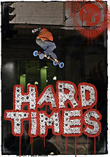 Hard TimesHARD TIMES -    ,    .     ,      :    .         ,     ,     2006   ,    ,         -  . :  ,  ,  ,    ,  ,    -          ,   .