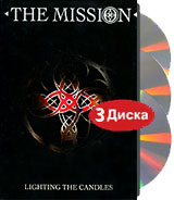 The Mission: Lighting The Candles (2 DVD + CD)DVD 1: Live in Koln, Germany - April 2004: 01. Crystal Ocean 02. Evangeline 03. Hymn (For America) 04. (Slave To) Lust 05. Garden of Delight 06. Severina 07. Breathe Me In 08. Butterfly 09. On a Wheel 10. Belief 11. Sacrilege 12. Wasteland 13. Daddys Going to Heaven Now 14. Like A Child Again 15. Beyond the Pale 16. Serpents Kiss 17. Deliverance & Tower of Strength Classic Video Clips: 01. Wasteland 02. Severina 03. Tower of Strength 04. Butterfly 05. On a Wheel 06. Neve Again 07. Deliverance 08. Evangeline DVD 2: A Day In The Life... (backstage with the Mission) Interviews With The Band Live & TV Performances Bootlegs CD 1: Bonus Live CD
