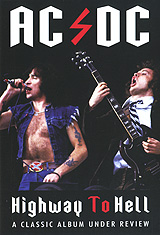 AC/DC: Highway To Hell AC/DC: Highway To HellAlthough it wasnt until after the release of the Back In Black album that AC/DC became global superstars, the era most fondly remembered by fans of this extraordinary band is when Bon Scott was at the helm - between 1974 and 1980. And if theres one album from that time which illustrates best what the mighty DC were all about during those years, it has to be Highway To Hell. This film puts the album under the spotlight and with the help of those who worked on the record, friends of Bon Scott, AC/ DC biographers and others who were there at the time, discovers how the album was made, how it was received and how it still inspires musicians and fans alike to this day.