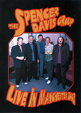 The Spencer Davis Group: Live In Manchester 2002 The Spencer Davis Group: Live In Manchester 2002Set List: 01. Keep On Running 02. When I Come Home 03. Every Little Bit Hurts 04. San Francisco Bay 05. Dimples 06. Somebody Help Me 07. House Of The Rising Me 08. Im A Man 09. Gimme Some Lovin