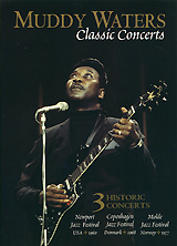 Muddy Waters: Classic Concerts Muddy Waters: Classic ConcertsMuddy Waters is truly a blues legend too great to be defined: singer of awesome power and authority, a songwriter of dozens of blues classics and a slide-guitar master whose piercing tone influenced all who followed. Muddy Waters Classic Concert, spanning seventeen years, captures Muddy in three legendary performances, proving why he was and still is the King of the Blues. Newport Jazz Festival (USA 3 July 1960) Muddy Waters At Newport is widely considered one of the greatest live albums ever recorded. Now available for the first time are more than 2b minutes from that legendary concert with three songs synced up to the original stereo master tapes, plus two songs not on the album. This concert is the best example of Muddys greatness ever to be captured on film. Includes the definitive version of Got My Mojo Working, as well-as Rollin Stone, Mean Mistreater, Going To Chicago Blues, plus two more. Copenhagen Jazz Festival (Denmark October 27,...