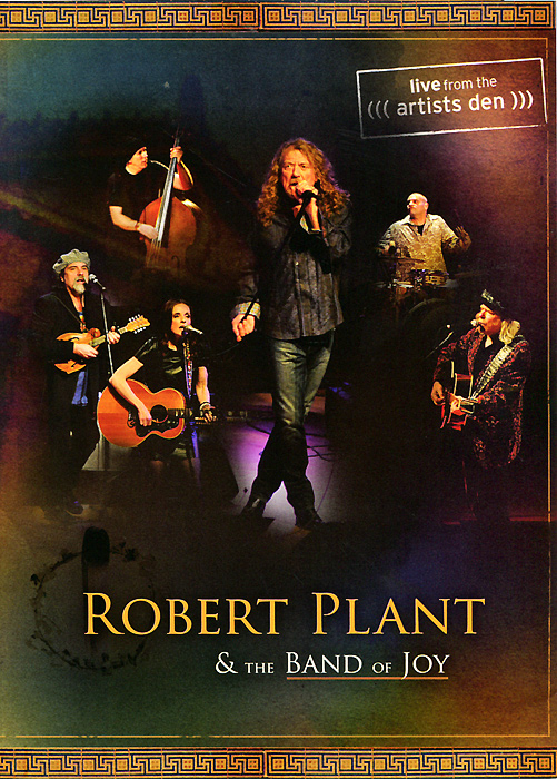 Robert Plant & The Band of Joy: Live From The Artists Den Robert Plant & The Band of Joy: Live From The Artists DenTracklist: 01. Black Dog 02. Angel Dance 03. Houses Of The Holy 04. House Of Cards 05. Cindy, Ill Marry You Someday 06. Satan Your Kingdom Must Come Down 07. Somewhere Trouble Dont Go 08. Tangerine 09. A Satisfied Mind 10. Move Up 11. Down To The Sea 12. Ramble On 13. Gallows Pole 14. In The Mood 15. Rock And Roll 16. I Bid You Goodnight