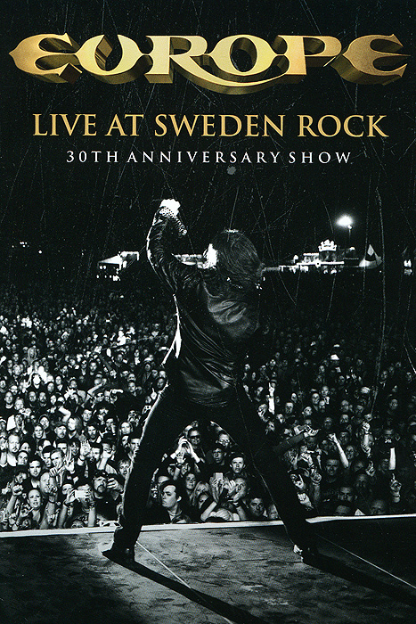 Europe: Live At Sweden Rock - 30th Anniversary Show Europe: Live At Sweden Rock - 30th Anniversary ShowLive At Sweden Rock: 01. Intro / Riches To Rags 02. Firebox 03. Not Supposed To Sing The Blues 04. Scream Of Anger 05. Superstitious 06. No Stone Unturned 07. New Love In Town 08. In The Future To Come 09. Paradize Bay 10. Girl From Lebanon 11. Prisoners In Paradise 12. Always The Pretenders 13. Drink And A Smile 14. Open Your Heart 15. Love Is Not The Enemy 16. Sign Of The Times 17. Start From The Dark 18. Wings Of Tomorrow 19. Carrie 20. Jailbreak (Special Guest: Scott Gorham) 21. Seven Doors Hotel 22. Drum Solo 23. The Beast 24. Let The Good Times Rock 25. Lights Out (Special Guest: Michael Schenker) 26. Rock The Night 27. Last Look At Eden 28. The Final Countdown Behind The Scenes Interview Pictures