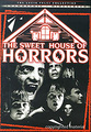 The Sweet House of Horrors
