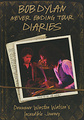 Bob Dylan: Never Ending Tour Diaries