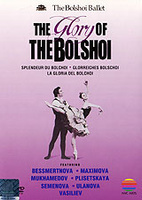 DVD The Bolshoi Ballet: The Glory Of The Bolshoi