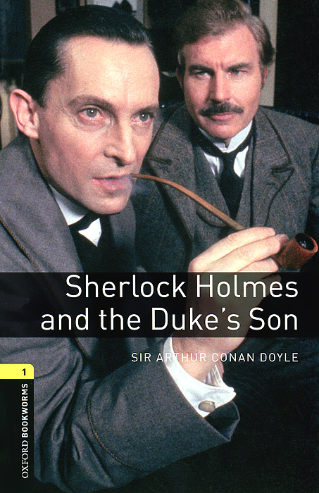 Jennifer Bassett Sherlock Holmes and the Duke's Son: Stage 1 (+ CD-ROM) aladdin and the enchanted lamp stage 1 cd rom