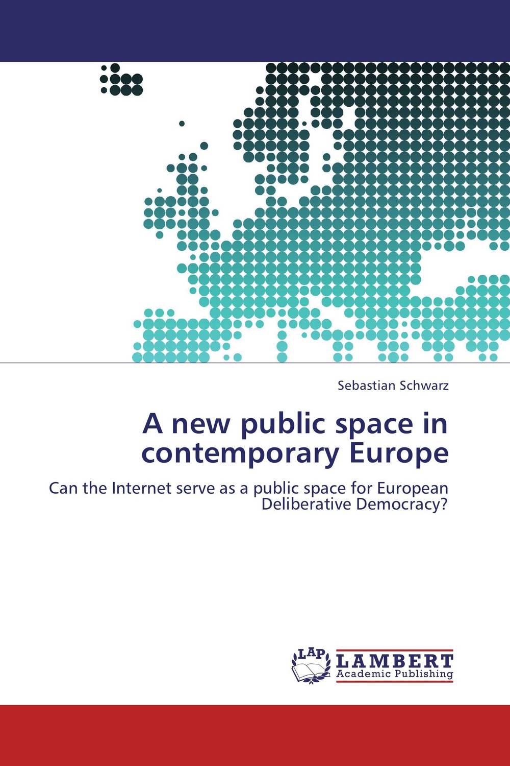 Sebastian Schwarz A new public space in contemporary Europe rodica panta models of contemporary public diplomacy