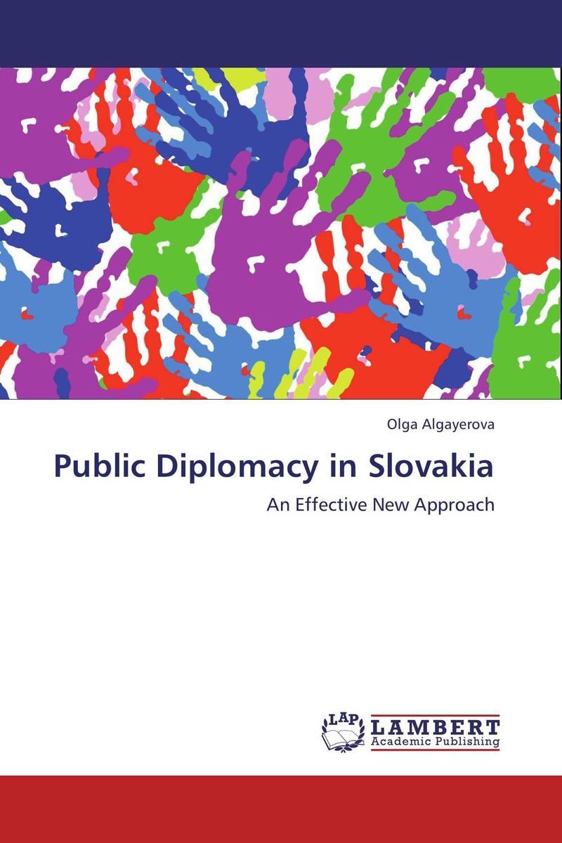 Olga Algayerova Public Diplomacy in Slovakia rodica panta models of contemporary public diplomacy
