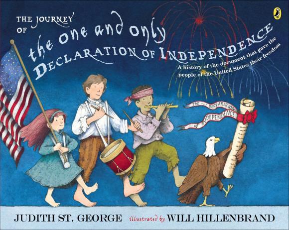 Judith St. George The Journey of the One and Only Declaration of Independence judith dean aladdin and the enchanted lamp