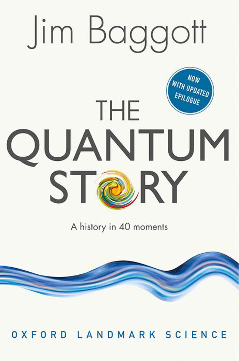 The Quantum Story: A history in 40 moments