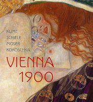 Klimt, Schiele, Moser, Kokoschka: Vienna 1900